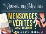 Mensonges... ou vérites dans l'histoire ?