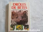 Drôles de bêtes. Les malices du monde animal