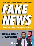 Fake news - Evite de tomber dans le piège !