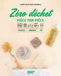 Zéro déchet pièce par pièce