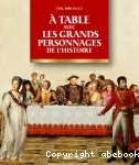 A table avec les grands personnages de l'Histoire