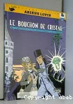 Arsène Lupin : Le bouchon de cristal