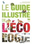 Le guide illustré de l'écologie