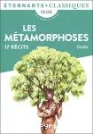 Les Métamorphoses : 17 récits