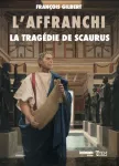 La tragédie de Scaurus : l'Affranchi