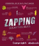 Le zapping des mythologies