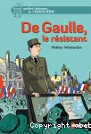 De Gaulle, le résistant