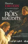 Les rois maudits. 1 : le roi de fer - 2 : la reine étranglée - 3 : les poisons de la couronne