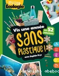 Vis une année sans plastique ! en 52 missions