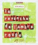 La revanche de l'ombre rouge