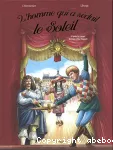 L'homme qui a séduit le Soleil, d'après le roman de Jean-Côme Noguès