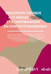 Éducation critique aux médias et à l’information en contexte numérique