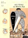 Contes et récits des héros du Moyen âge