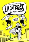 La Street en mode bolide