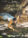 Narcisse et Pygmalion