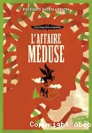 L'affaire Méduse