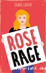 Rose Rage