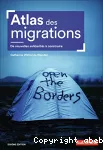 Atlas des migrations : de nouvelles solidarités à construire