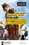 Fake news, rumeurs, intox... - Stratégies et visées discursives de la désinformation