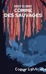 Comme des sauvages