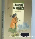 La guerre de Rébecca