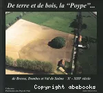 De terre et de bois, la "Poype"... de Bresse, Dombes et Val de Saône (Xe-XIIIe siècle)
