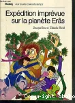 Expédition imprévue sur la planète Erâs