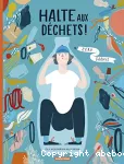 Halte aux déchets