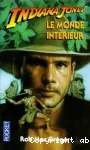 Indiana Jones :le monde intérieur