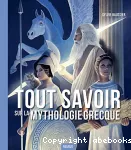 Tout savoir sur la mythologie grecque