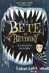 La bête et Bethany t. 2 La revanche de la bête