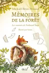 Mémoires de la forêt 1 Les souvenirs de Ferdinand Taupe