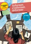 Informer, s'informer, déformer : anthologie sur la presse et les médias