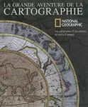 La grande aventure de la cartographie