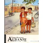 Albanie: visages découverts