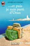 ... et puis je suis parti d'Oran