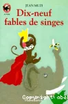 Dix neuf fables de singes