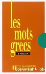 Les mots grecs