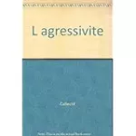 L'agressivité