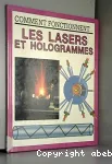 Les lasers et hologrammes