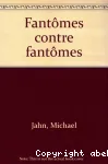 Fantômes contre fantômes
