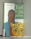 Yoël ou le sang de la pierre