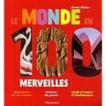 Le monde en 100 merveilles