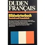 Duden Français - Bildwörterbuch Deutsch und Französisch