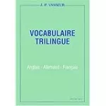 Vocabulaire Trilingue Anglais-Allemand-Français