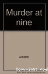 Murder at nine