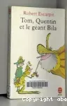 Tom, Quentin et le géant Bila