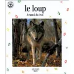 Le loup : brigand des bois