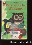 Dix-neuf fables d'oiseaux