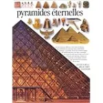 Pyramides éternelles